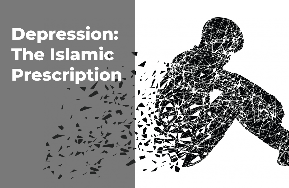 Depression: The Islamic Prescription