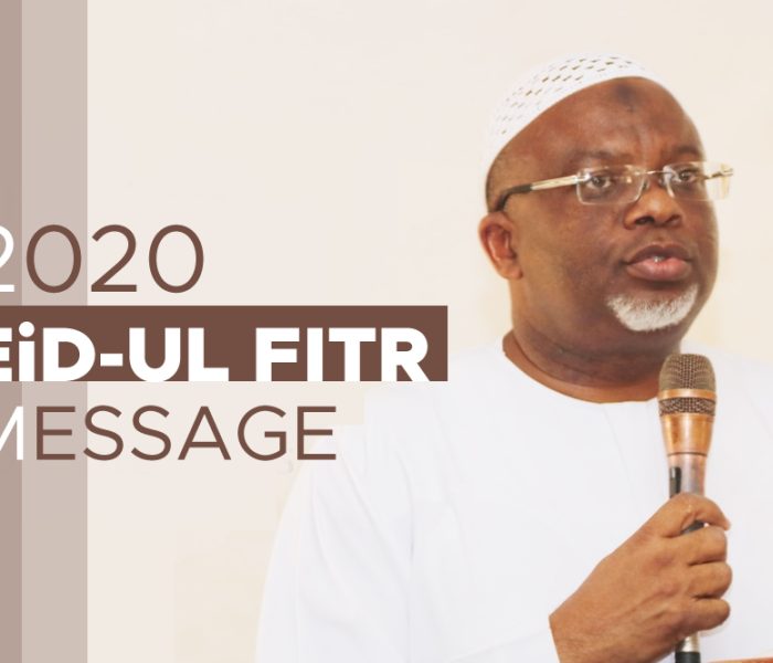 2020 EIDUL FITR MESSAGE FROM THE OFFICE OF THE AMIR, AMJN ALHAJ ALATOYE FOLORUNSO AZEEZ