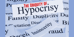 The Ubiquity of Hypocrisy