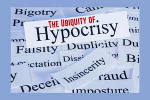 The Ubiquity of Hypocrisy