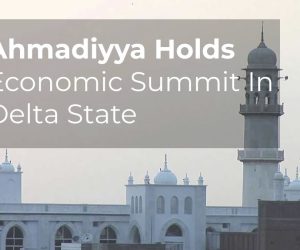 Ahmadiyya Holds Economic Summit in Delta State