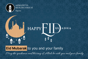 2021 EID-UL-ADHA MESSAGE OBEDIENCE TO THE WILL OF ALLAH – THE PEAK OF SACRIFICE